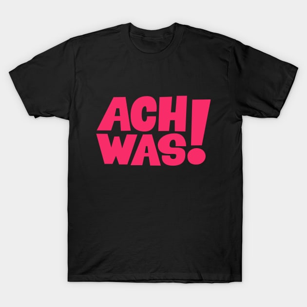 Loriot - ach was! - deutscher humor T-Shirt by Boogosh